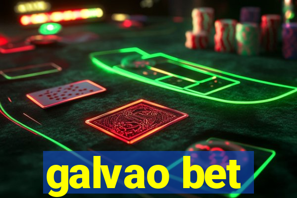 galvao bet